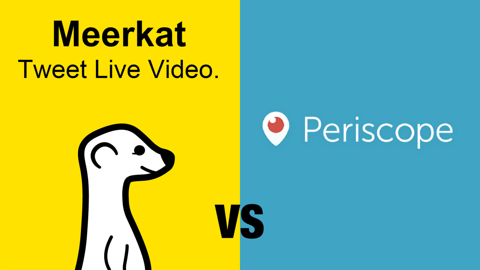 meerkat vs periscope live stream video apps